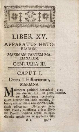 Subsidia Eloquentiae Sacrae : In Quibus Sylvulae Concionum In Annos VIII, Ars Conceptuum, DCC Exempla Figurarum, Apparatus Historiarum Pro Catechesi, Bibliotheca Concionatoris, Aliaque Plura Exhibentur, 15. Apparatus Historiarum, Maximam Partem Marianarum. Centuria III.