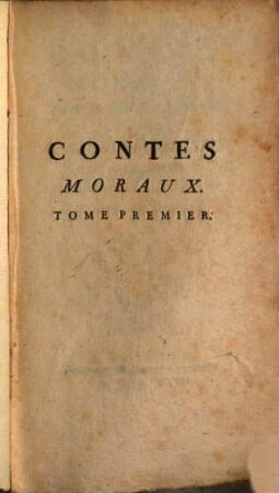 Contes Moraux : suivis d'une apologie du théatre. 1