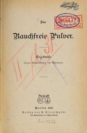 Das Rauchfreie Pulver : Ergebnisse seiner Anwendung im Manöver