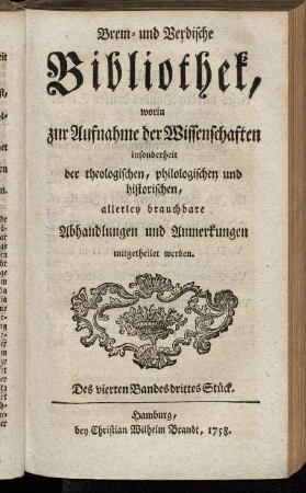 Des vierten Bandes drittes Stück. 1758.