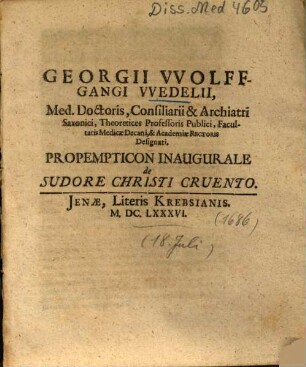 Georgii VVolffgangi VVedelii ... Propempticon Inaugurale de Sudore Christi Cruento