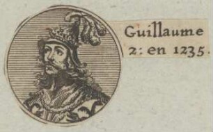 Bildnis von Guillaume 2., König von Römisch-Deutsches Reich