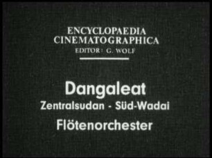 Dangaleat (Zentralsudan, Süd-Wadai) - Flötenorchester