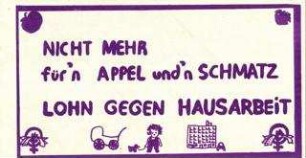Kampagne "Lohn gegen Hausarbeit"