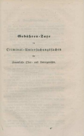 Gebühren-Taxe in Criminal-Untersuchungssachen für sämmtliche Ober- und Untergerichte.