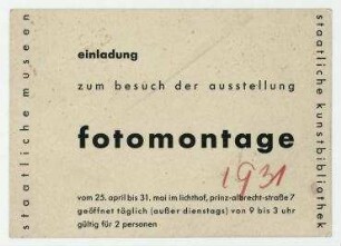 Ausstellung "Fotomontage". Berlin. Einladung zur Ausstellung Fotomontage, Berlin, 25. April bis 31. Mai 1931.