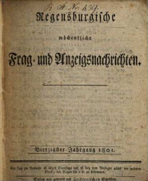 Regensburgische wöchentliche Frag- und Anzeigsnachrichten, 1801 = Jg. 40