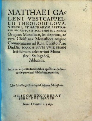 Matthaei Galeni ... Origines Monasticae, seu de prima, ac vera Christianae Monastices origine Commentarius