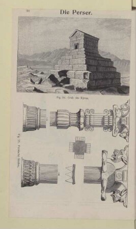 [Fig. 26.-27. Grab des Kyros und Persische Säulen]