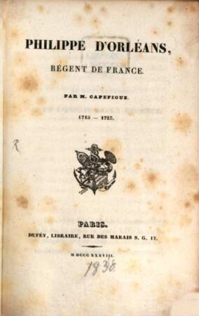 Philippe d'Orléans, régent de France : 1715 - 1723, 1