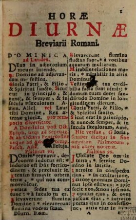 Horae Diurnae Breviarii Romani : Ex Decreto Sacrosancti Concilii Tridentini restituti, S. Pii V. Pontificis Maximi Jussu editi, Clementis VIII. & Urb. VIII. Auctoritate recogniti, Cum Officiis Sanctorum per Summos Pontifices novissime concessis, Quibus insuper Psalmi Graduales & Poenitentiales, Accessus ad Altare, aliaque pro recitantium commoditate apposita sunt