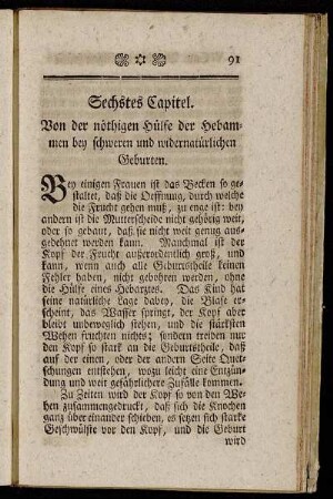 Sechstes Capitel. Von der nöthigen Hülfe der Hebammen bey schweren und widernatürlichen Geburten.