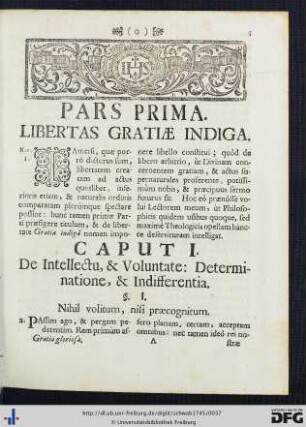 Pars Prima. Libertas Gratiae Indiga.