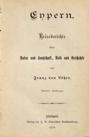 Cypern : Reiseberichte über Natur und Landschaft, Volk und Geschichte