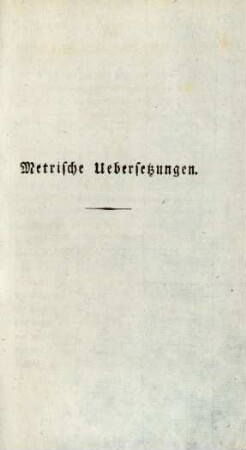 Metrische Uebersetzungen