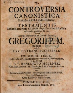 Controversia canon. de testamentis beneficiariorum ex bonis superfluis ecclesiasticis ad causas profanas et pias