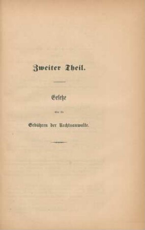 Zweiter Theil. Gesetze über die Gebühren der Rechtsanwalte