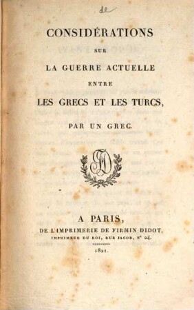 Considérations sur la guerre actuelle entre les Grecs et les Turcs