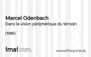 Dans la vision périphérique du tèmoin