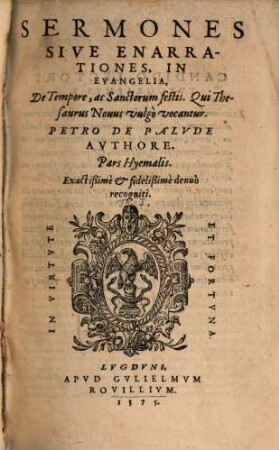 Thesaurus Sermones in evangelia de temp. ac SS. festis : Pars hyem. (aest. et quadrag), 1