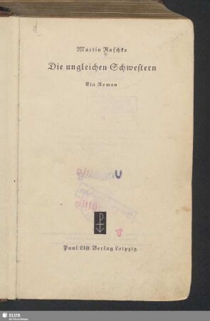 Die ungleichen Schwestern : ein Roman
