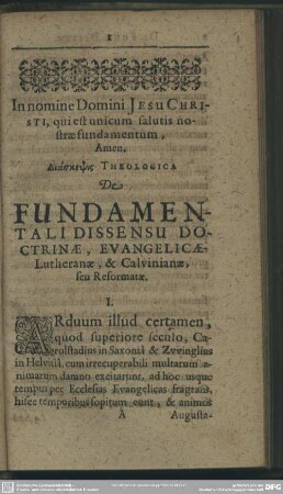 Diaskepsis Theologica De Fundamentali Dissensu Doctrinae, Evangelicae-Lutheranae, & Calvinianae, seu Reformatae