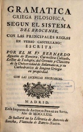 Gramática griega filósofica, segun el sistema del Brocense : con las principales reglas en verso castellano