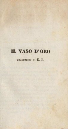 Il vaso d'oro. Traduzione di E. B.