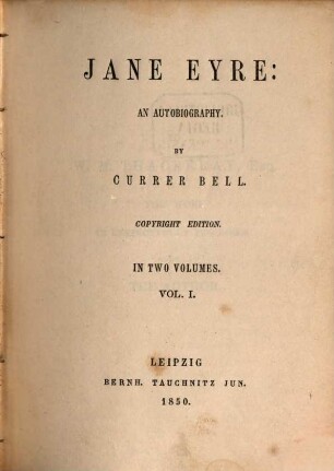 Jane Eyre : an autobiography ; in two volumes. 1
