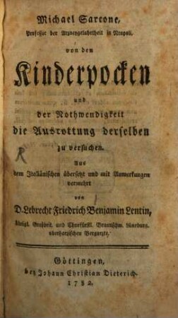 Michael Sarcone, Professor der Arzneygelahrtheit in Neapoli, von den Kinderpocken und der Nothwendigkeit die Ausrottung derselben zu versuchen