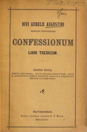 Divi Aurelii Augustini episcopi Hipponensis confessionum libri tredecim