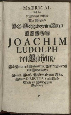 Madrigal Auff den Höchstseeligen Abschied Des ... Herrn Joachim Ludolph von Veltheim ... / [Johann Cörber].