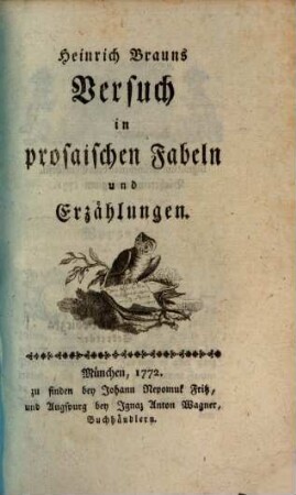 Heinrich Brauns Versuch in prosaischen Fabeln und Erzählungen