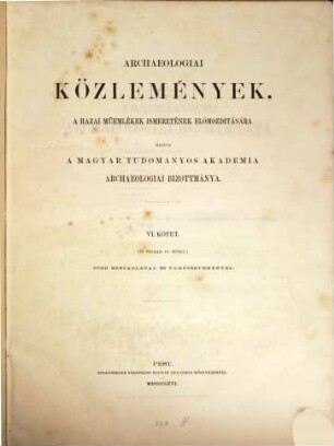 Archaeologiai közlemények. 6. 1866 = Kötet 4