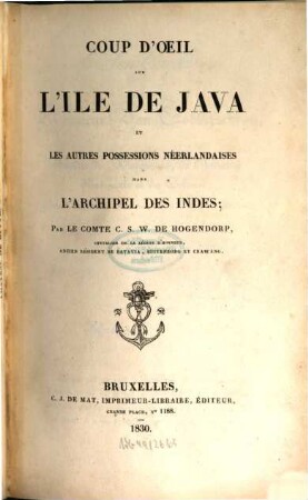 Coup d'oeil sur l'ile de Java et les autres possessions Néerlandaises dans l'archipel de Indes