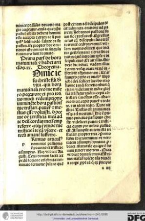 [D]omine Iesu Christe, fili dei vivi, qui hora matutinali pro me misero peccatore et pro totius mundi redemptione imminente hora passionis tristari...