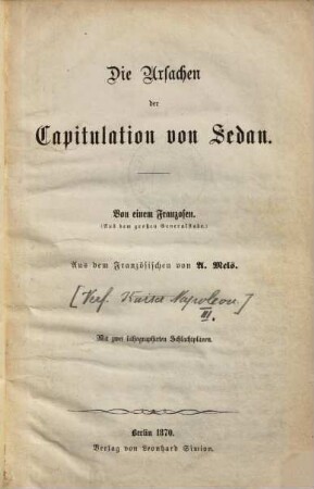 Die Ursachen der Capitulation von Sedan : Von einem Franzosen ; Mit 2 lithographirten Schlachtplänen
