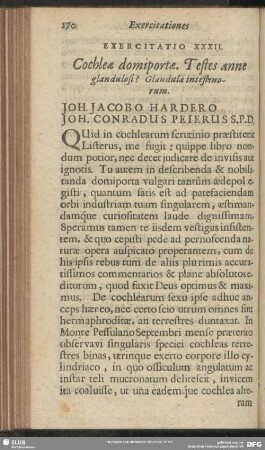 Exercitatio XXXII. Cochleae domiportae. Testes anne glandulosi? Glandulae intestinorum. Joh. Jacobo Hardero Joh. Conradus Peierus S. P. D.