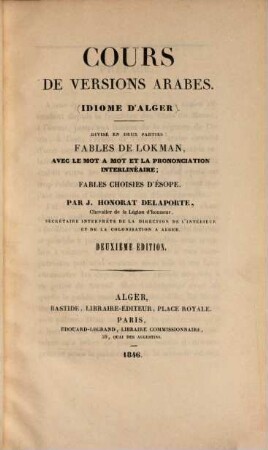 Cours de versions arabes : (Idiome d'Alger / Divisé en deux parties: Fables de Lokman - Fables choisies d'Esope