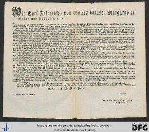Wir Carl Friderich, von Gottes Gnaden Marggrav zu Baden und Hochberg &c. &c. ...