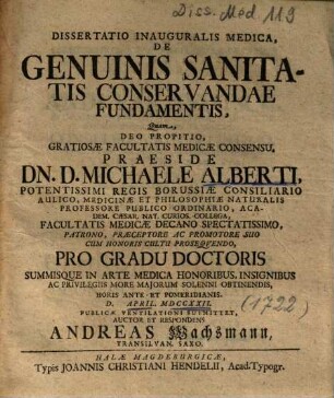 Dissertatio Inauguralis Medica, De Genuinis Sanitatis Conservandae Fundamentis