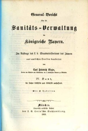 General-Bericht über die Sanitäts-Verwaltung im Königreich Bayern. 4. 1863/65. - 1868