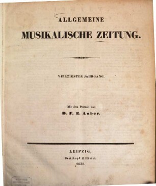 Allgemeine musikalische Zeitung. 40. 1838