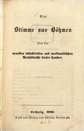 Eine Stimme aus Böhmen über die neuesten industriellen und merkantilischen Verhältnisse dieses Landes