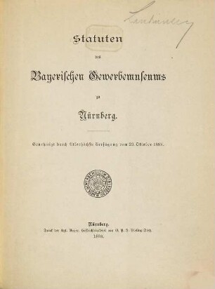 Statuten des Bayerischen Gewerbemuseums zu Nürnberg : genehmigt durch Allerhöchste Verfügung vom 23. Oktober 1888