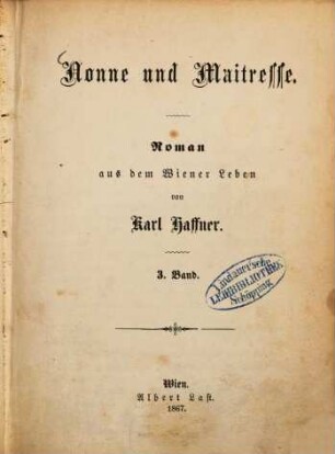 Nonne und Maitresse : Roman aus dem Wiener Leben von Karl Haffner, 3