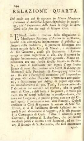 Relatione quarta. Del modo con cui su ricevuto in Macao Monsignor Patriarca d'Antiochia Legato Appostolico in occasione, ...