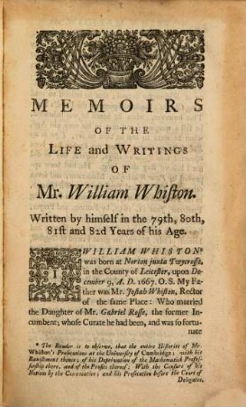 Memoirs Of The Life And Writings Of Mr. William Whiston : Containing, Memoirs of several of his Friends also. [1]
