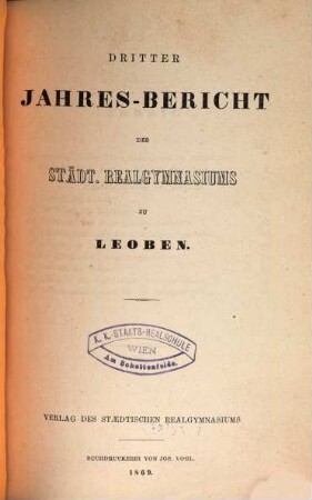 Jahres-Bericht des Städtischen Real-Gymnasiums zu Leoben, 3. 1869