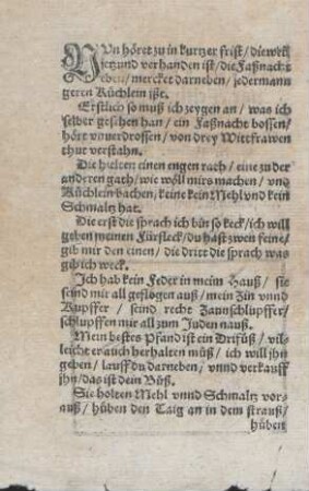Nvn höret zu in kurtzer frist/ dieweil || jetzund verhanden ist/